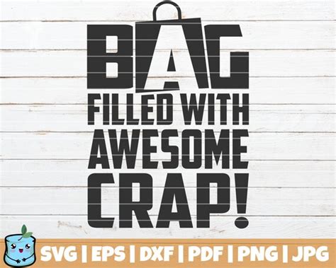 Download Free Bag Filled With Awesome Crap! SVG Cut File Cut Images
